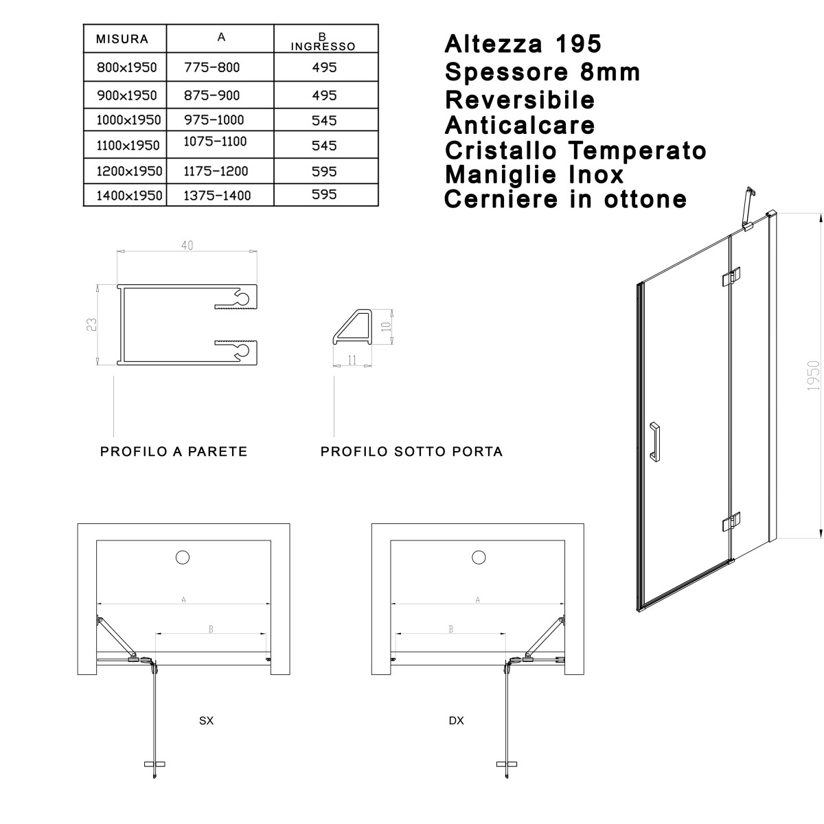 Porta doccia anta battente trasparente H195 anticalcare...