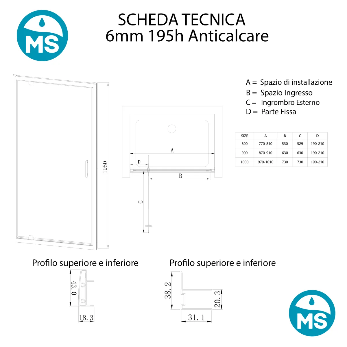 Porta doccia ad un anta opaca 80 90 100 h195 6mm anticalcare