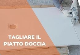 Come tagliare il piatto doccia - Fai Da te